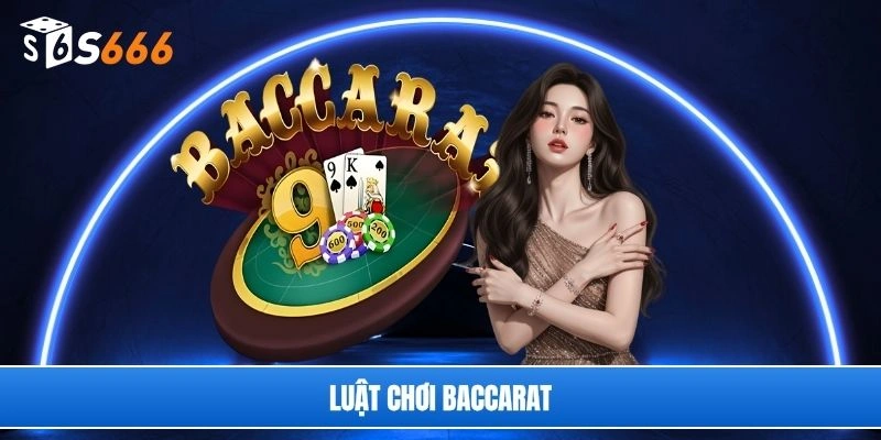 Luật chơi baccarat